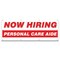 Signmission Now Hiring Personal Care Aide Banner Apply Inside Accepting Application Single Sided B-96-30285 - alternate 1